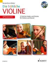 Die fröhliche Violine : Spielbuch 1