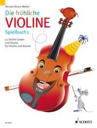 Die frohliche Violine : Spielbuch 1