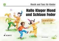 Hallo kluger Mond und schlaue Feder Band 3 : Unterrichtswerk 2. Unterrichtsjahr