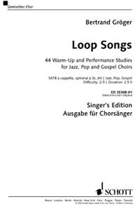 Loop Songs (minimum order qty 10) : 44 Warm-Up and Performance Studies