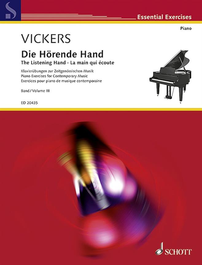 The Listening Hand Vol. 3 : Piano Exercises for Contemporary Music