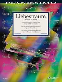 Liebestraum : Die 50 schönsten klassischen Original-Klavierstücke
