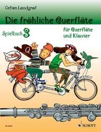 Die fröhliche Querflöte : Spielbuch 3