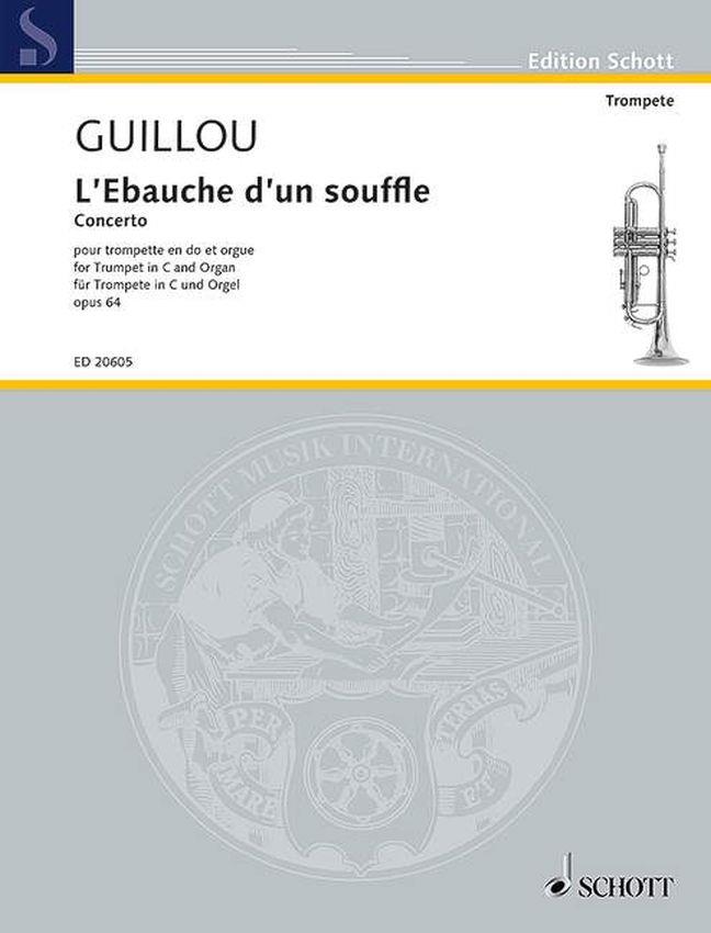 L'Ebauche d'un souffle op. 64 : Concerto pour Trompette et Orgue