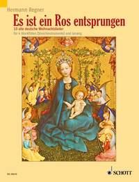 Es ist ein Ros entsprungen : 10 alte deutsche Weihnachtslieder