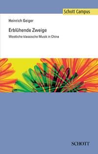 Erbluhende Zweige : Westliche klassische Musik in China
