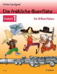 Die fröhliche Querflöte : Trioheft 1
