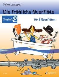 Die fröhliche Querflöte : Trioheft 2