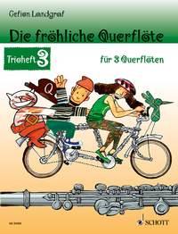 Die Fröhliche Querflöte : Trioheft 3