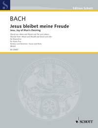 Jesu, Joy of Man's Desiring BWV 147 : Chorale from the Cantata No. 147 Heart and Mouth and Deed and Life