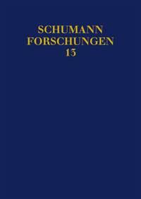 Vom Einfall zum Werk : Robert Schumanns Schaffensweise