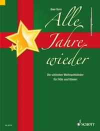 Alle Jahre wieder : Die schönsten Weihnachtslieder
