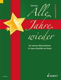 Alle Jahre wieder : Die schönsten Weihnachtslieder