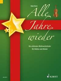 Alle Jahre wieder : Die schonsten Weihnachtslieder