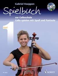 Spielbuch zur Celloschule Band 1 : Cello spielen mit Spaß und Fantasie