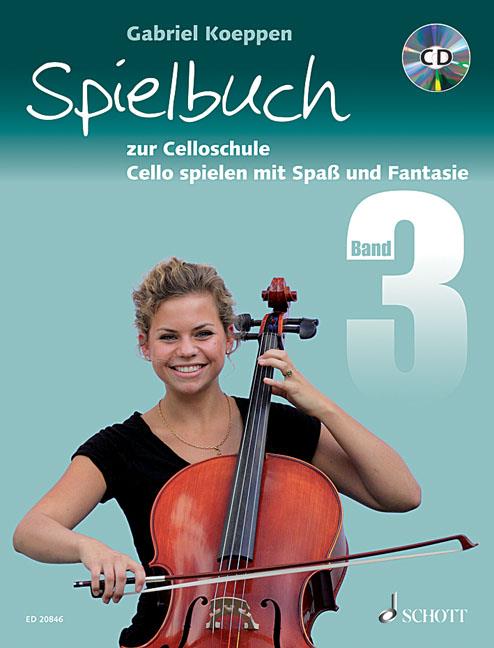 Spielbuch zur Celloschule Band 3 : Cello spielen mit Spa und Fantasie