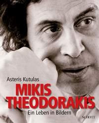 Mikis Theodorakis : Ein Leben in Bildern