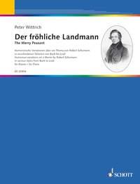 The Merry Peasant : Humorous variations on a theme by Robert Schumann in barious styles from Bach to Liszt