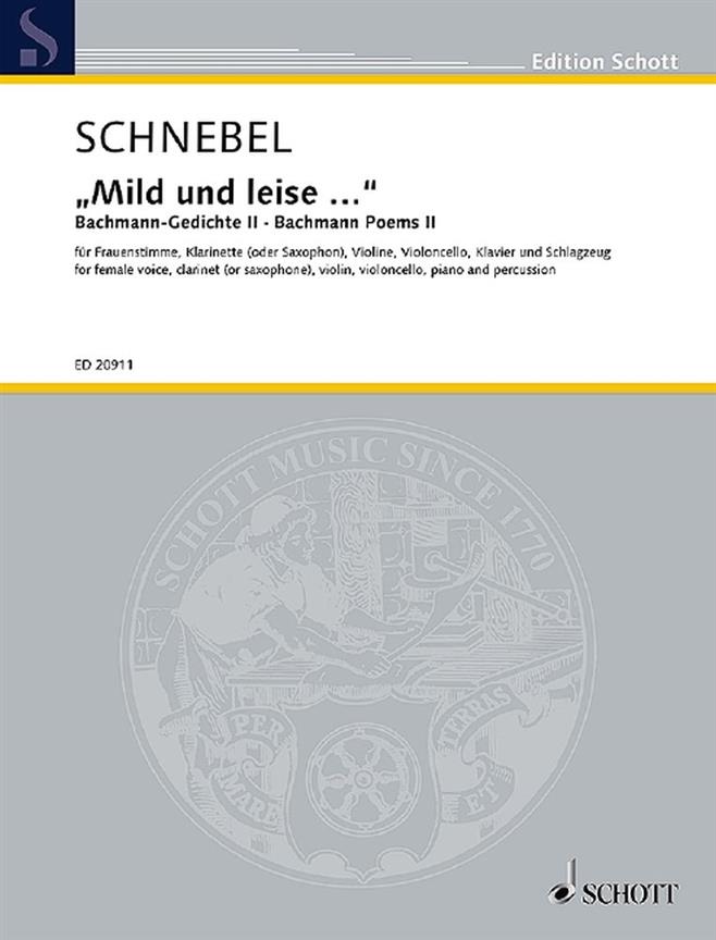 Mild und leise... : (Bachmann Poems II)