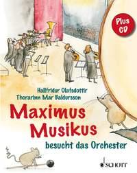 Maximus Musikus : besucht das Orchester