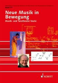 Neue Musik in Bewegung : Musik- und Tanztheater heute