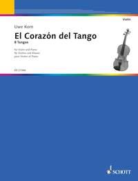 El Corazon del Tango : 8 Tangos for Violin and Piano