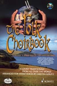 The Folk Choirbook : 14 lovely traditionals from all over the World