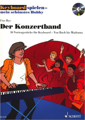 Keyboard spielen - mein schönstes Hobby : Vortragsstücke für Keyboard - Von Bach bis Madonna