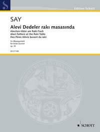 Alevi Dedeler rak masasanda op. 35 : (Alevi Fathers at the Raki Table)