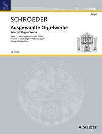 Selected Organ Works Band 2 : Small Organ Works and Cycles