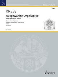 Selected Organ Works Band 1 : Independent Organ Works