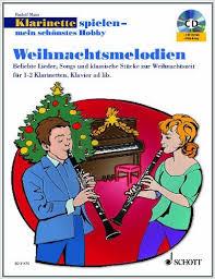 Klarinette spielen - mein schönstes Hobby : Weihnachtsmelodien