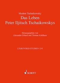 Das Leben Peter Iljitsch Tschaikowskys : In zwei Banden. Mit vielen Portrats, Abbildungen und Faksimiles