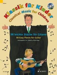 Klassik für Kinder : 58 leichte Stücke für Gitarre