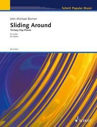 Sliding Around : 10 Easy Pop Pieces for Guitar