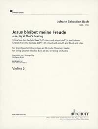 Jesu, Joy of Man's Desiring BWV 147 : Chorale from the Cantata No. 147 Heart and Mouth and Deed and Life
