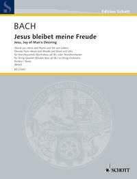 Jesu, Joy of Man's Desiring BWV 147 : Chorale from the Cantata No. 147 Heart and Mouth and Deed and Life
