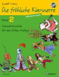 Die fröhliche Klarinette Band 2 : Klarinettenschule für den frühen Anfang