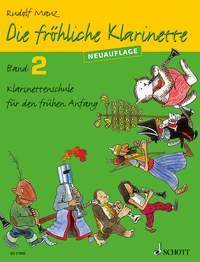 Die fröhliche Klarinette Band 2 : Klarinettenschule für den frühen Anfang
