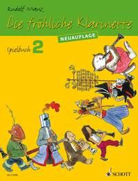 Die fröhliche Klarinette Spielbuch 2 : (Überarbeitete Neuauflage)