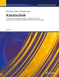 Kasatschock : Ensemble version for mandolins, mandola, electric guitar and 2 guitars