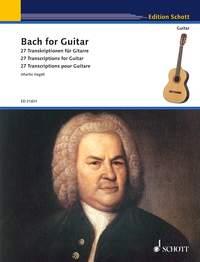Bach for Guitar : 27 Transcriptions for Guitar