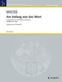 Am Anfang war das Wort : fur gemischten Chor (SSATBarB), Kinderstimme, Schlagzeug und Orgel