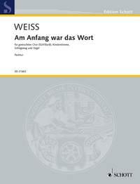 Am Anfang war das Wort : fur gemischten Chor (SSATBarB), Kinderstimme, Schlagzeug und Orgel