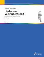 Lieder zur Weihnachtszeit : für 4 Blechbläser oder Blechbläserensemble
