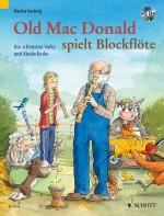 Old Mac Donald spielt Blockflöte : Die schönsten Volks- und Kinderlieder