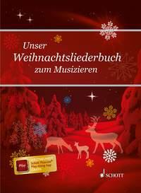 Unser Weihnachtsliederbuch : zum Musizieren