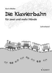 Die Klavierbahn : Schule für zwei und mehr Hände