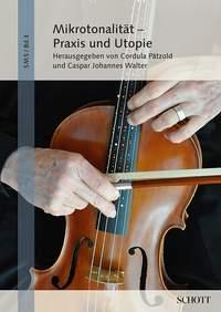 Mikrotonalitat - Praxis und Utopie : Herausgegeben im Auftrag der Staatlichen Hochschule fur Musik und Darstellende Kunst Stuttgart
