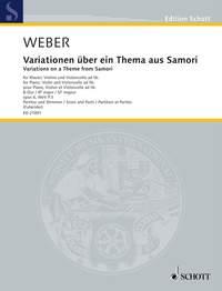 Variations on a Theme from Samori op. 6 WeV P.3 : for Piano, Violin and Violoncello ad lib.